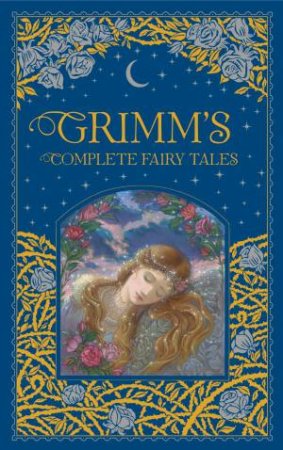 Grimm's Complete Fairy Tales (Barnes & Noble Collectible Editions) by Brothers Grimm & Arthur Rackham