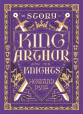 Barnes  Noble Collectible Leather Classics The Story Of King Arthur And His Knights