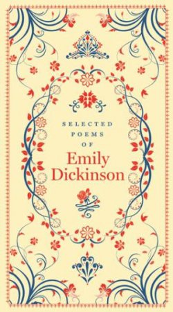 Sterling Leatherbound Classics: Selected Poems Of Emily Dickinson by Emily Dickinson