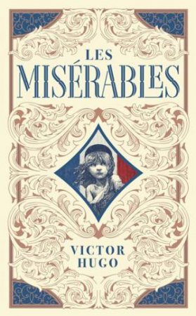 Les Miserables (Barnes & Noble Collectible Editions) by Victor Hugo