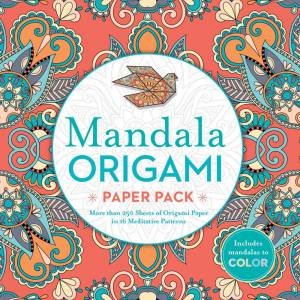 Mandala Origami Paper Pack: More Than 250 Sheets Of Origami Paper In 16 Meditative Patterns by Various