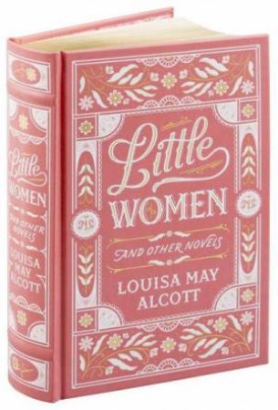 Little Women And Other Novels (Barnes & Noble Collectible Editions) by Louisa May Alcott