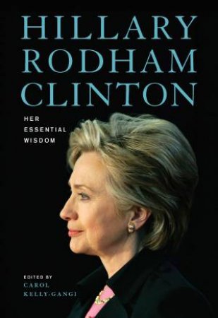 Hillary Rodham Clinton by Carol Kelly-Gangi