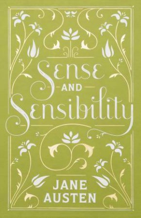 Barnes And Noble Flexibound Classics: Sense And Sensibility by Jane Austen