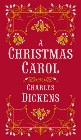 Barnes & Noble Collectible Classics: A Christmas Carol (Pocket Edition) by Charles Dickens