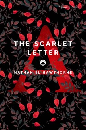 The Scarlet Letter by Nathaniel Hawthorne