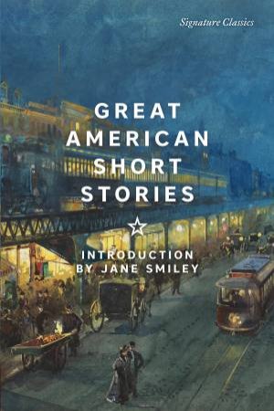 Great American Short Stories by Jane Smiley