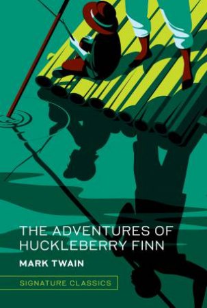 The Adventures of Huckleberry Finn by Mark Twain