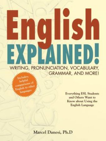 English Explained! by Marcel Danesi