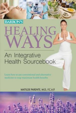 Healing Ways by Dr Matilde Parente