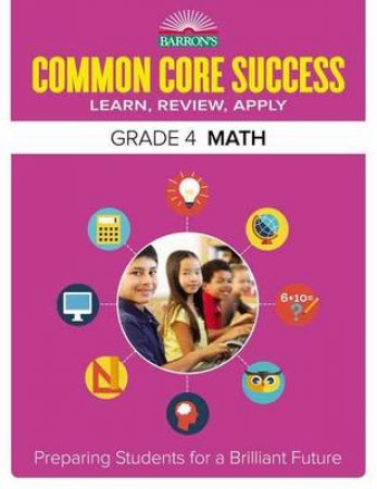 Barron's Common Core Success Grade 4 Math by Elizabeth W. Moorhouse Abruzzo