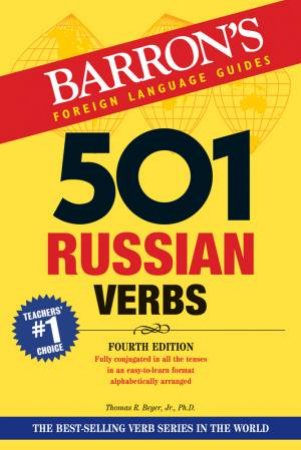 501 Russian Verbs by Thomas R. Beyer, Jr.