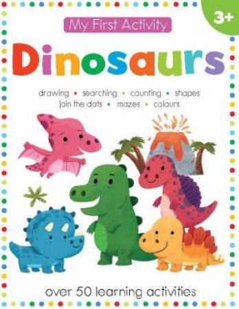 My First Activity: Dinosaurs by Patrick Corrigan