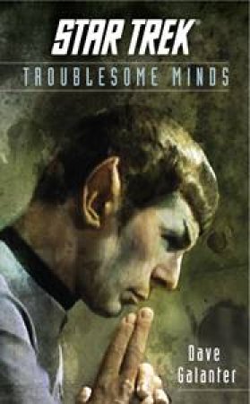 Star Trek: The Original Series: Troublesome Minds by Dave Galanter 