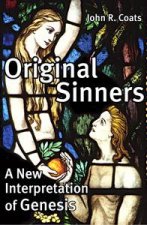 Original Sinners A New Interpretation of Genesis
