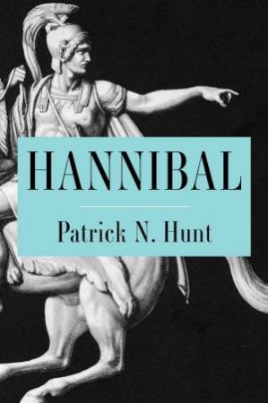 Hannibal by Patrick N Hunt