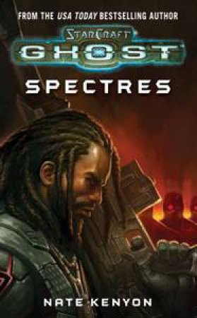 Starcraft: Ghost: Spectres by Keith R A DeCandido