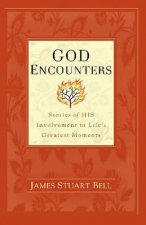 God Sightings Stories of His Involvement in Lifes Greatest Moments