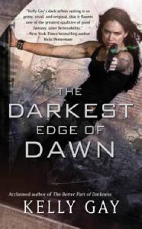 Darkest Edge of Dawn by Kelly Gay