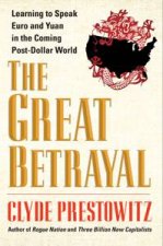 The Great Betrayal Learning to Speak Euro and Yuan in the Coming PostDollar World