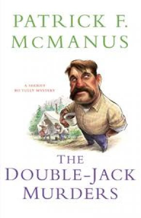 Double-Jack Murders: A Sheriff Bo Tully Mystery by Patrick F McManus