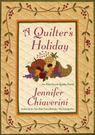 Quilter's Holiday by Jennifer Chiaverini