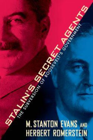 Stalin's Secret Agents by M. Stanton Romerstein, Herbert Evans