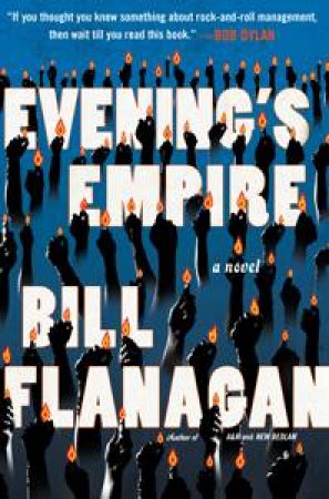 Evening's Empire by Bill Flanagan