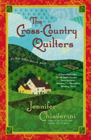 Cross-Country Quilters by Jennifer Chiaverini