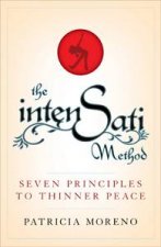 IntenSati Method Seven Principles to Thinner Peace