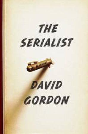 The Serialist by David Gordon