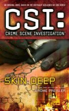 CSI Crime Scene Investigation Skin Deep