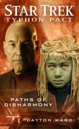 Star Trek: Typhon Pact: Paths of Disharmony by Dayton Ward