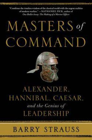Masters of Command by Barry Strauss