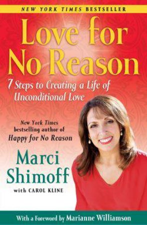 Love for no Reason by Marci Shimoff