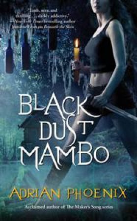 Black Dust Mambo by Adrian Phoenix