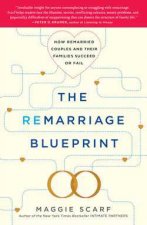 The Remarriage Blueprint How Remarried Couples and Their Families Succeed or Fail