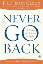 Never Go Back 10 Things Ill Never Do Again