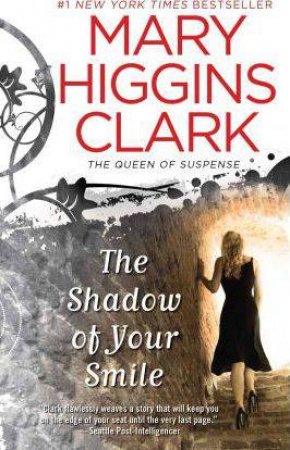 The Shadow Of Your Smile by Mary Higgins Clark