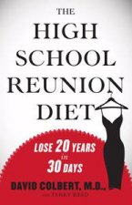 High School Reunion Diet Lose 20 Years in 30 Days