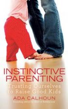 Instinctive Parenting