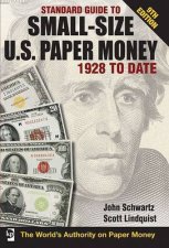 Standard Guide to SmallSize US Paper Money 1928 to Date