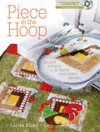 Piece in the Hoop by LARISA BLAND