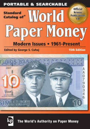 Standard Catalog of World Paper Money by GEORGE S CUHAJ