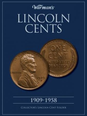 Lincoln Cents 1909-1958 by EDITORS WARMAN'S