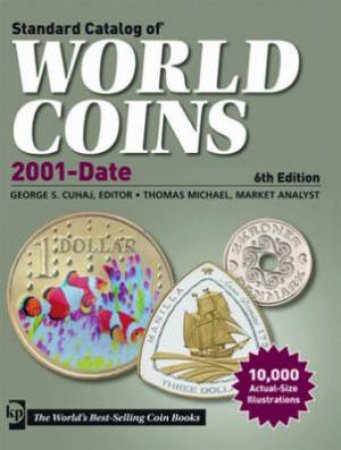 Standard Catalog of World Coins 2001 to Date 2012 by GEORGE S CUHAJ