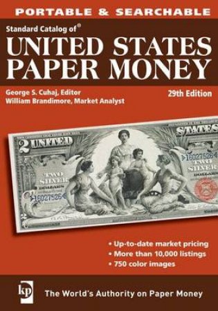 Standard Catalog of United States Paper Money by GEORGE S CUHAJ