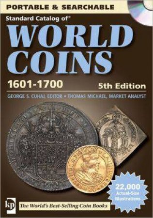 Standard Catalog of World Coins - 1601-1700 by GEORGE S CUHAJ