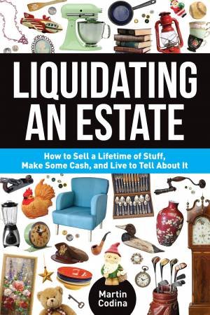 Liquidating an Estate by CODINA, MARTIN