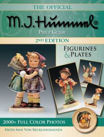 Official M.I. Hummel Price Guide, 2nd Edition by HEIDI ANN VON RECKLINGHAUSEN